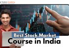 Stock Market Course in India – Beginner’s Guide to Trading