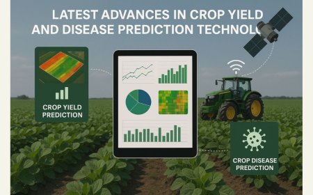 Latest Advances in Crop Yield and Disease Prediction Technologies