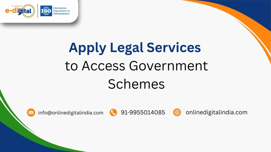 Apply for Legal Services to Access Government Schemes