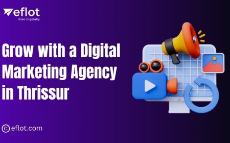 Grow with a Digital Marketing Agency in Thrissur